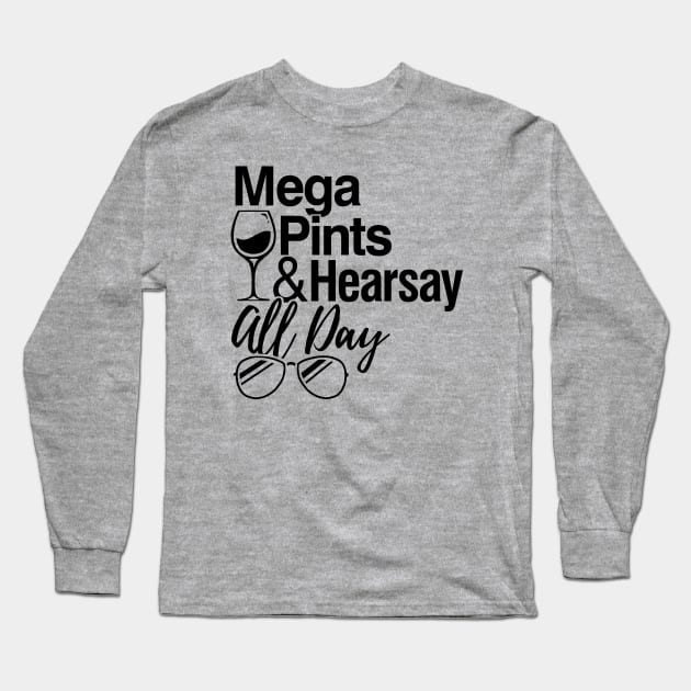 Mega Pints and Hearsay All Day Long Sleeve T-Shirt by Boots